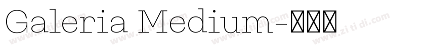 Galeria Medium字体转换